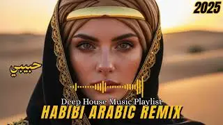 Arabic House Music Mix — Habibi Deep House Chill Edition 🎶