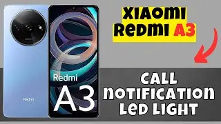 Call notification led light Redmi A3 || How to use call notifications options || Call notification