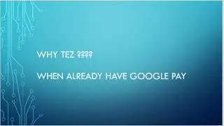 Why Google launch Google pay as Tez