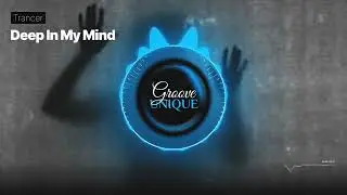 Trancer - Deep In My Mind
