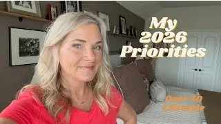 My 2026 Priorities | How I&rsquo;m Creating a Calmer, More Intentional Life