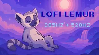 LoFi Healing Frequencies &ndash; 285Hz & 528Hz  Cellular Regeneration & Heart Chakra Activation