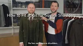 How to Fit a Suit for Square Shoulders&mdash;A Custom Tailoring Guide