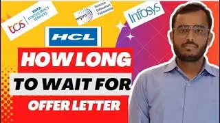 How long to wait for the offer letter | Offer letter ka kab tak wait kare | Why company delay this |