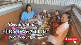First Watch Resturant Review | Fresh and Made to Order | Towson, M.D.
