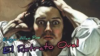 Edgar Allan Poe 📖 El Retrato Oval (Resumen) #edgarallanpoe