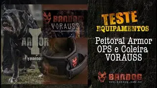 TESTE Peitoral ARMOR OPS e Coleira VORAUSS por Ricardo NewDog