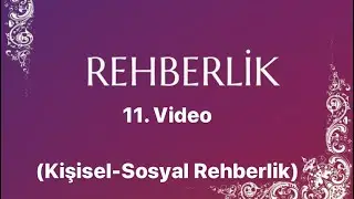 Salih YILDIRIM - REHBERLİK- 11. Ders