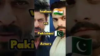 Top Indian vs Pakistani Actors #indianvspakistan #actor #shorts