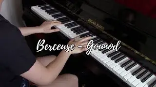 Berceuse - Gounod (Played by Anne Lam)