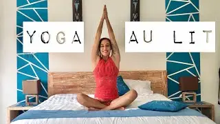 Yoga au lit : se réveiller de bonne humeur !