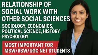 What is the relationship between Social Work and other Social Sciences ll Sociology l History l # ba