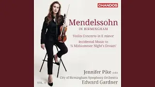 Ein Sommernachtstraum (A Midsummer Night's Dream) , Op. 21: Finale