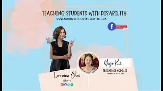 Teaching physically disabled students with Yiyi Ku