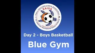 Blue Gym Day 2 - 25-26 SAISA Boys Basketball