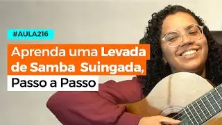 Aprenda uma Levada de Samba Suingada, Passo a Passo