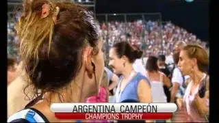 Champions Trophy Women 2012 - Argentina vs. Gran Breta&ntilde;a - 05-02-12 Argentina Campe&oacute;n