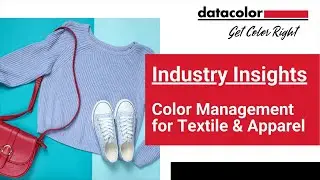Industry Insights: Color Management for Textile & Apparel