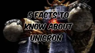 5 Facts to Know About Unicron