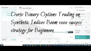 Deriv Binary Options Trading on Synthetic Indices Boom 1000 success strategy for Beginners