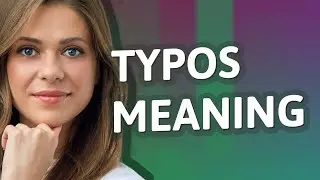 Typos | meaning of Typos