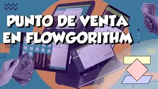 Punto de Venta en Flowgorithm | RomanTech Latam