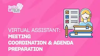 LADIES IN TECH AFRICA BOOTCAMP || VIRTUAL ASSISTANT: MEETING COORDINATION & AGENDA PREPARATION