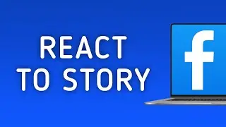 How to React to Story in Facebook on PC