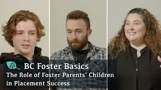 BC Foster Basics: The Role of Foster Parents&rsquo; Children in Placement Success