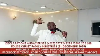 DÉCLARATIONS AUDACIEUSES (2026, ANNÉE DE TOUTES LES POSSIBILITÉS) PROPHÈTE DAVID AIMÉ JÉRÉMIE KOFFI 
