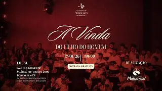 A Vinda do Filho do Homem - 17/01/2026 - Igreja Batista Manancial