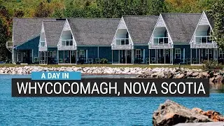 A day in Whycocomagh, Cape Breton, Nova Scotia