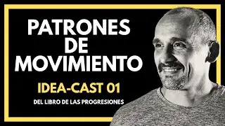 Movement Patterns | IDEA-CAST 01: From the Book of Progressions