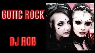 Gotic Rock | DJ Rob