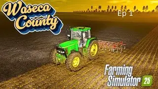 Brand New Waseca Co Minnesota! | FS25 | Episode 1