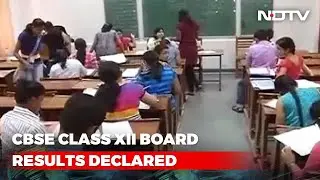 CBSE Announces Class 12 Results, 92.71% Pass