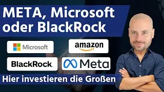 META, Amazon, Alphabet, BlackRock & Co. &ndash; Hier investieren die Gro&szlig;en