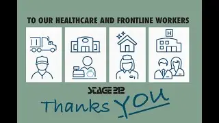 STAGE 212's Thank You to Healthcare & Frontline Workers