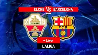 Elche 1 - 3 FC Barcelona Match Watchalong  | LaLiga 25-26 | #ElcheCFBarca