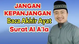 Belajar ngaji!! cara membaca surat al a'la yang benar