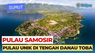 Pulau Samosir, Pulau Unik & Menawan di Tengah Danau Toba