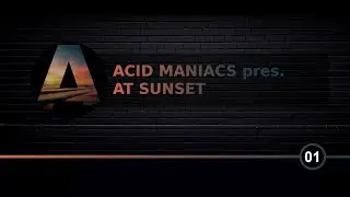 Acid Maniacs pres. At Sunset 01 (Summer Special)