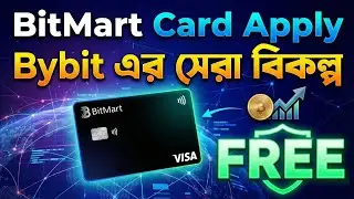 BitMart Card Bangla | Free Virtual Visa Card | How to Apply! Bybit Alternative