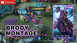 MOBILE LEGENDS BRODY MONTAGE #18