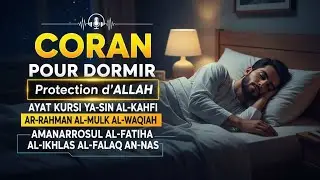 Coran Pour Dormir — Doua Islam Qui Protège Votre Nuit Sous La Miséricorde d’Allah