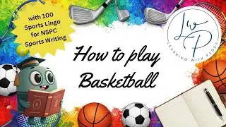 How to Play Basketball | Tutorial Video | 100 Sports Lingo Terminologies for NSPC Sports Writing