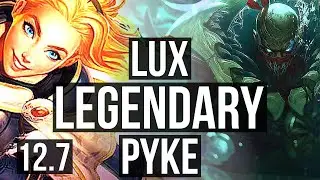 LUX vs PYKE (MID) | 18/0/5, Legendary, 400+ games | BR Grandmaster | 12.7