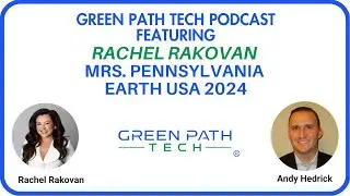 Подкаст Green Path Tech с Рэйчел Ракован &mdash; миссис Pennsylvania Earth USA 2024