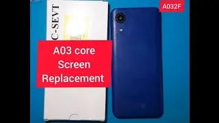 Samsung A03 Core Screen Replacement #A032F/DS