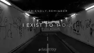 FRIENDLY REMINDER - Exist